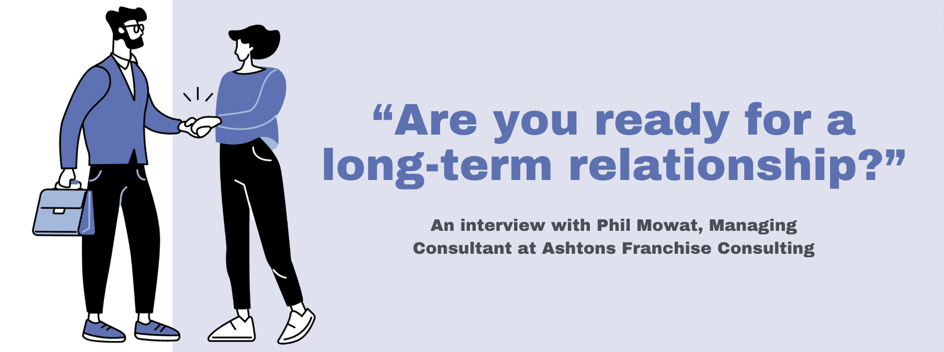 Interview with Phil Mowat, Ashtons Franchise Consulting